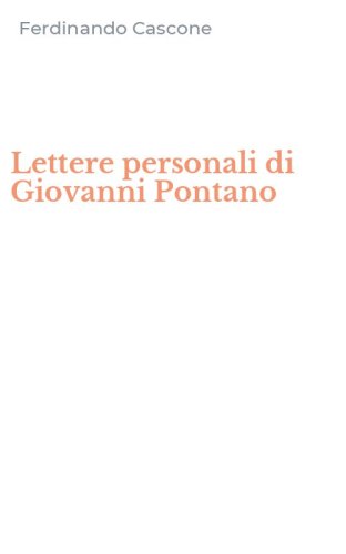 Lettere personali di Giovanni Pontano