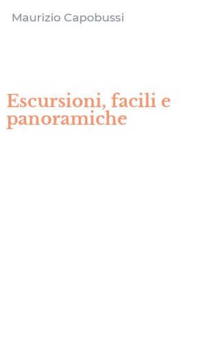 Escursioni, facili e panoramiche