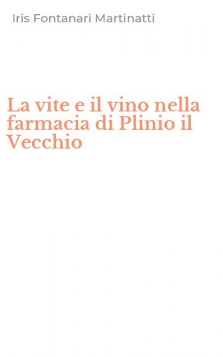 La vite e il vino nella farmacia di Plinio il Vecchio