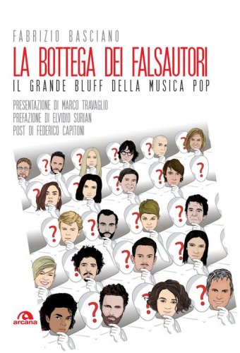 La bottega dei falsautori. Il grande bluff della musica pop