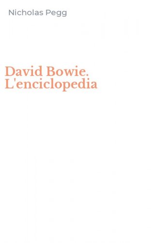 David Bowie. L'enciclopedia
