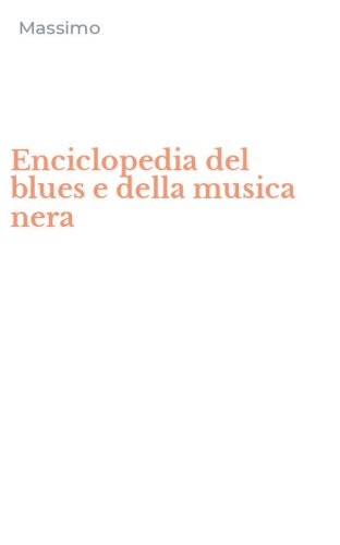 Enciclopedia del blues e della musica nera