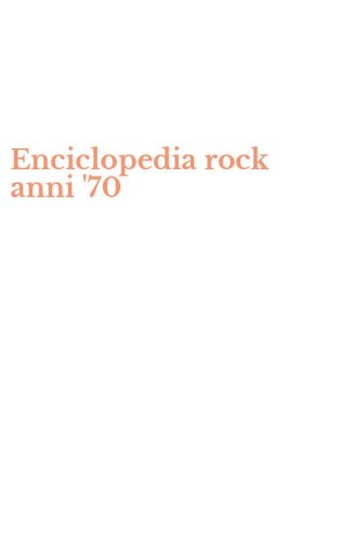 Enciclopedia rock anni '70