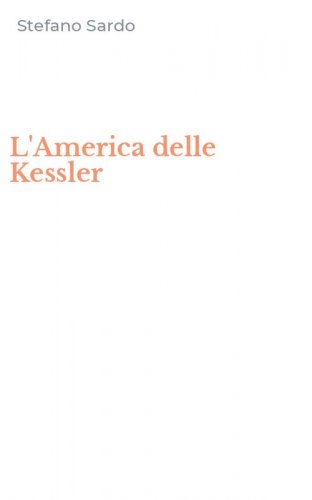 L'America delle Kessler
