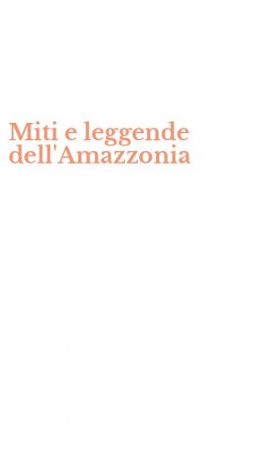 Miti e leggende dell'Amazzonia