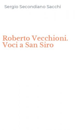 Roberto Vecchioni. Voci a San Siro