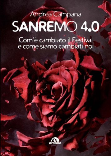 Sanremo 4.0. Com'&egrave; cambiato il Festival e come siamo cambiati noi