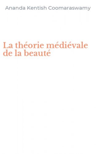 La th&eacute;orie m&eacute;di&eacute;vale de la beaut&eacute;