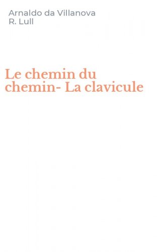 Le chemin du chemin-La clavicule