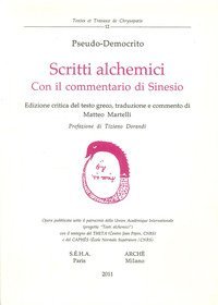 Scritti alchemici. Con il Commentario di Sinesio