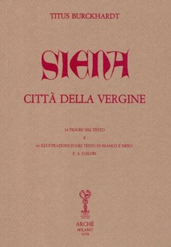 Siena citt&agrave; della Vergine