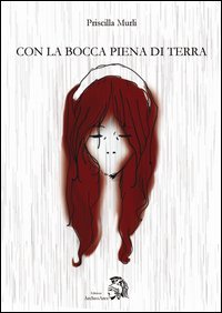 Con la bocca piena di terra