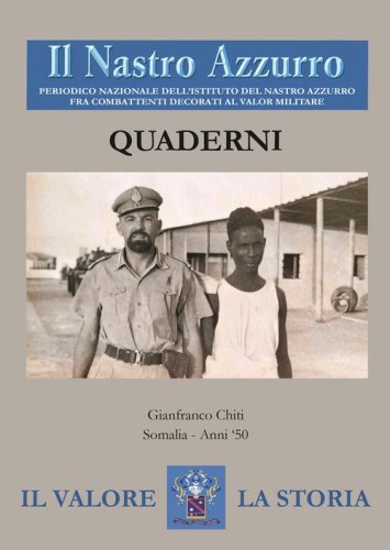 Il Nastro Azzurro. Periodico nazionale dell'Istituto del Nastro Azzurro fra combattenti decorati al valor militare. Quaderni