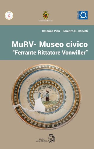 MuRV. Museo civico &laquo;Ferrante Rittatore Vonwiller&raquo;