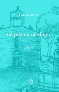 N&eacute; prima n&eacute; dopo