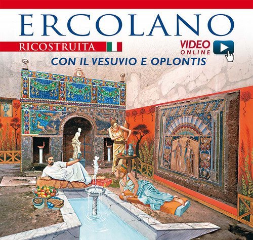 Ercolano ricostruita con il Vesuvio e Oplontis