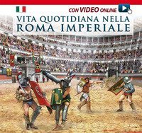 Vita quotidiana nella Roma imperiale