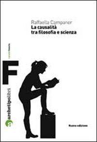 La causalit&agrave; tra filosofia e scienza