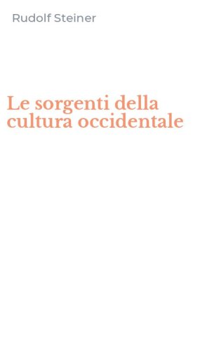Le sorgenti della cultura occidentale