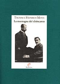 La montagna del disincanto. Lettere 1900-1949