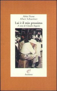 Lui &egrave; il mio prossimo