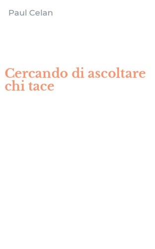 Cercando di ascoltare chi tace