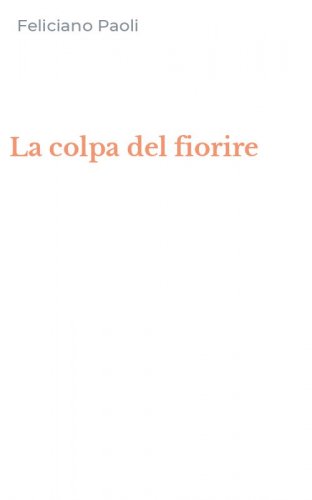 La colpa del fiorire
