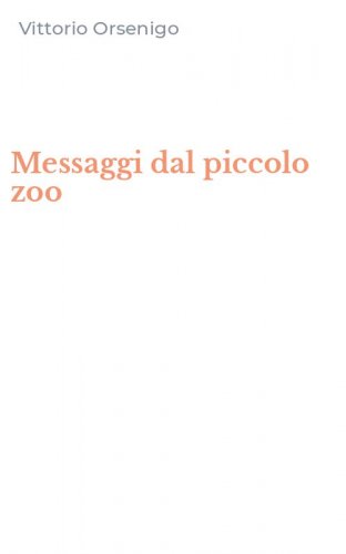 Messaggi dal piccolo zoo
