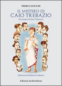 Il mistero di Caio Trebazio
