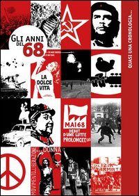 Gli anni del 68. Quasi una cronologia...