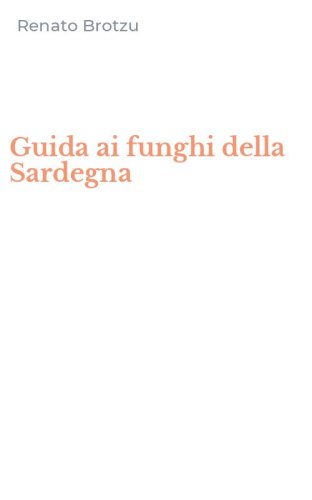 Guida ai funghi della Sardegna