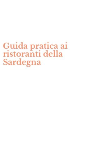 Guida pratica ai ristoranti della Sardegna