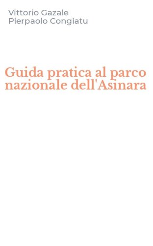 Guida pratica al parco nazionale dell'Asinara