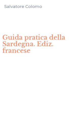 Guida pratica della Sardegna. Ediz. francese