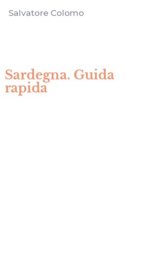 Sardegna. Guida rapida