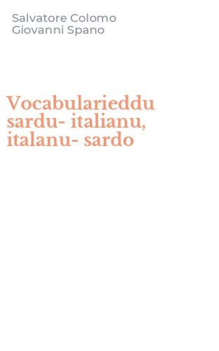 Vocabularieddu sardu-italianu, italanu-sardo