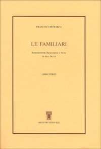 Le familiari. Libro terzo. Testo latino a fronte