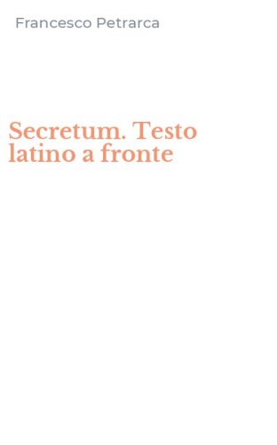 Secretum. Testo latino a fronte