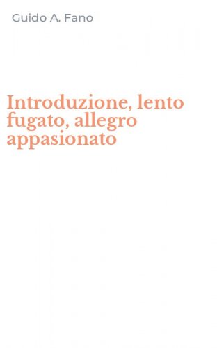 Introduzione, lento fugato, allegro appasionato