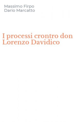I processi crontro don Lorenzo Davidico