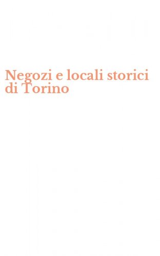 Negozi e locali storici di Torino