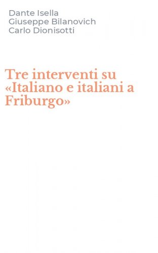 Tre interventi su &laquo;Italiano e italiani a Friburgo&raquo;