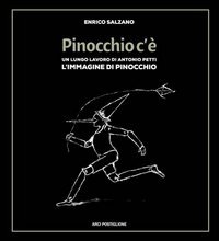 Pinocchio c'&egrave;. Un lungo lavoro di Antonio Petti. L'immagine di Pinocchio