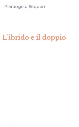 L'ibrido e il doppio
