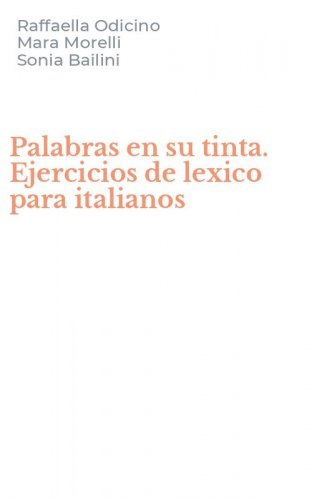 Palabras en su tinta. Ejercicios de lexico para italianos