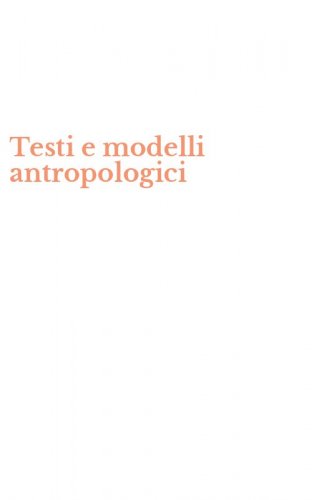 Testi e modelli antropologici