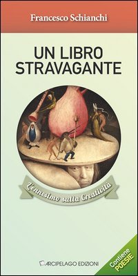 Un libro stravagante. L'ennesimo sulla creativit&agrave;