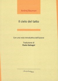 Il cielo del tatto. Testo russo a fronte