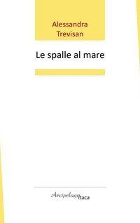 Le spalle al mare