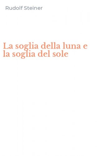 La soglia della luna e la soglia del sole